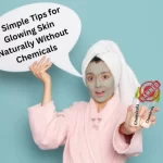 Tips for Glowing Skin